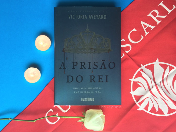 Resenha A Prisão do Rei – Victoria Aveyard | Dani Que Disse